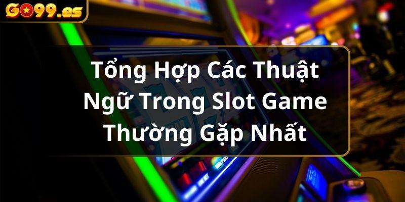 thuật ngữ trong slot game